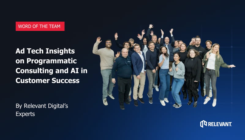 Relevant Digital team waving, with the text Ad Tech Insights on Programmatic Consulting and AI in Customer Success