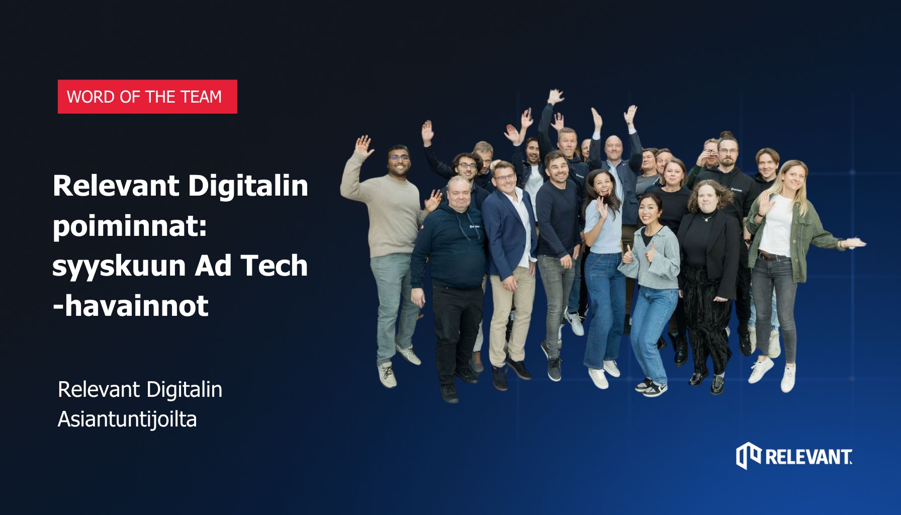 Relevant Digitalin poiminnat: syyskuun Ad Tech -havainnot