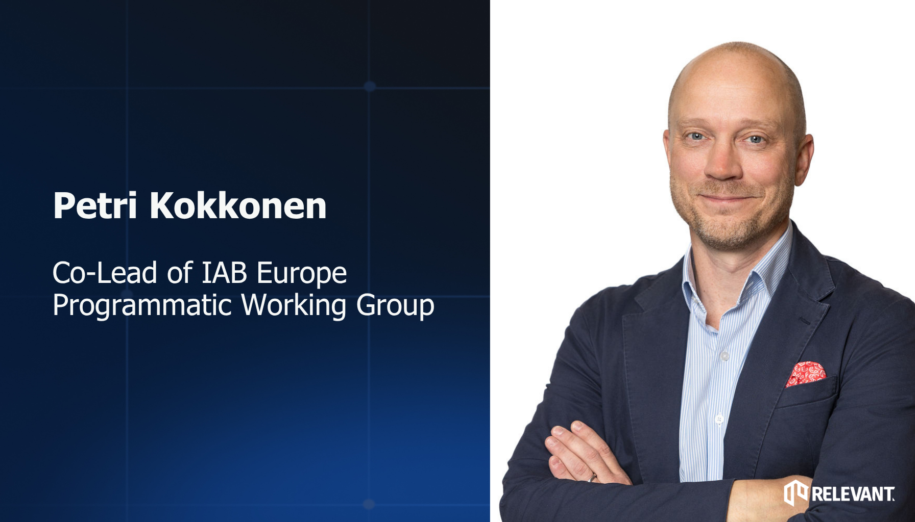 IAB Finlandin hallituksen jäsen ja Relevant Digitalin toimitusjohtaja Petri Kokkonen on nimitetty IAB Europen ohjelmallisen työryhmän Co-Leadiksi